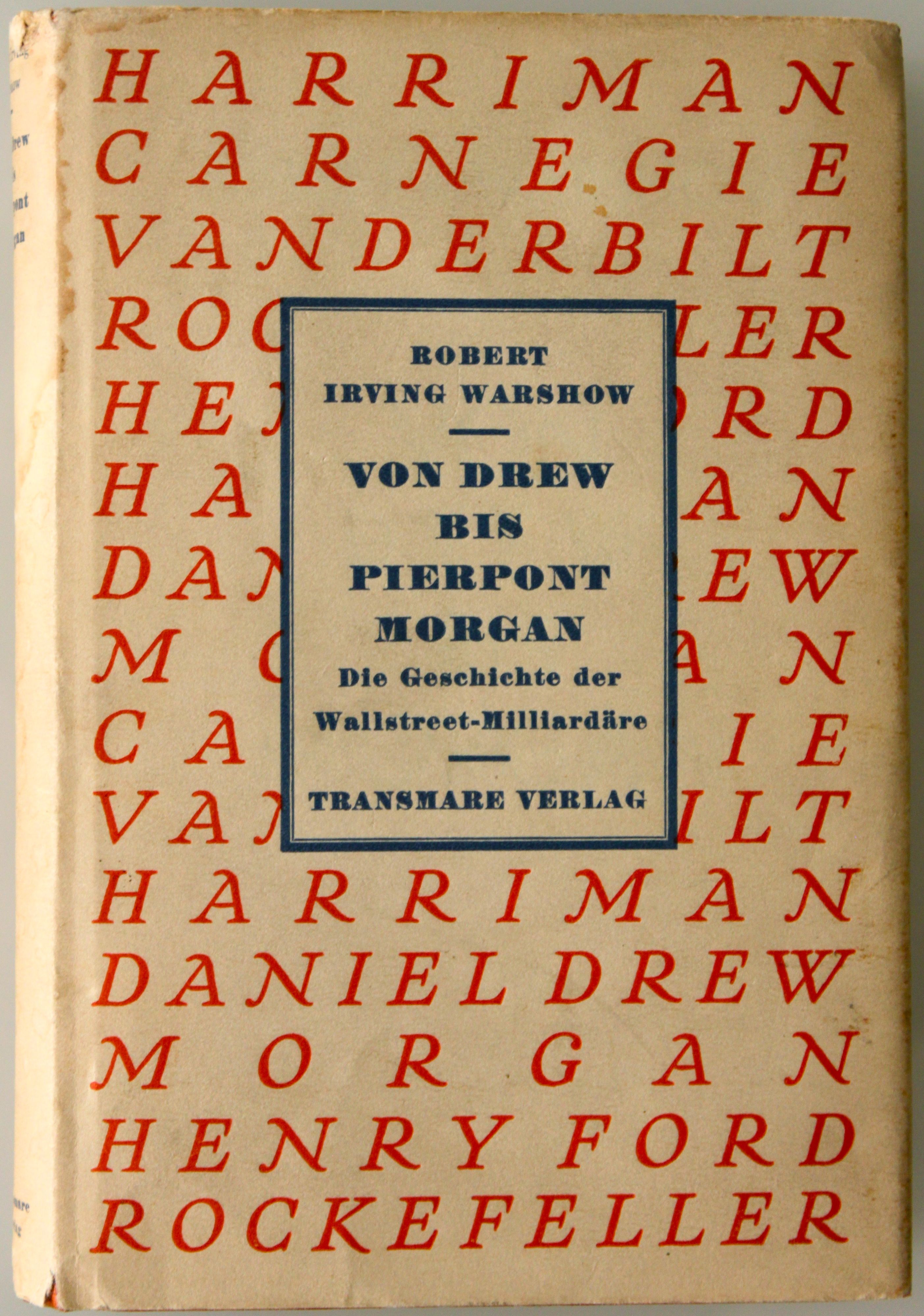 Warshow, Von Drew bis Pierpont Morgan. Transmare, 1931
