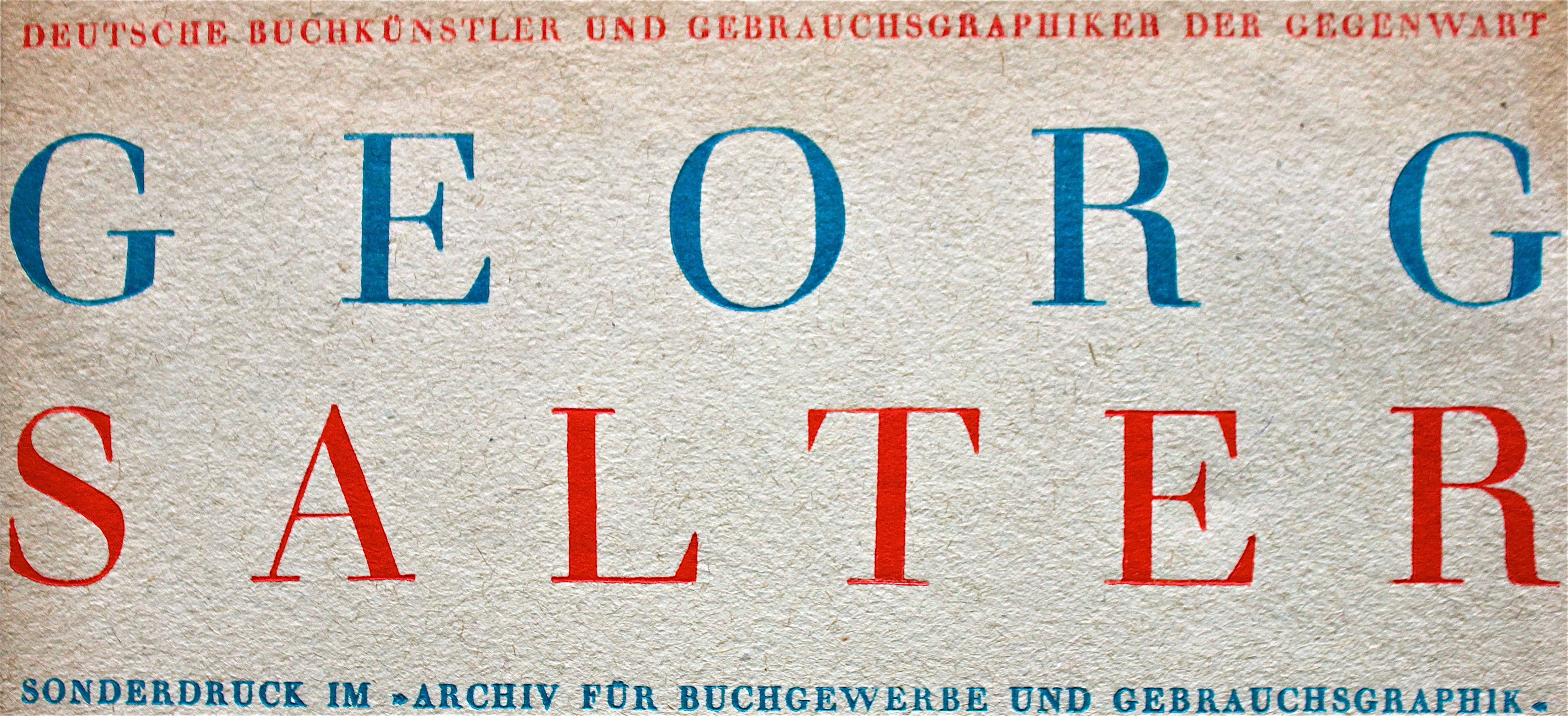 Eberhard Hölscher, Georg Salter, in: Archiv für Buchgewerbe und Gebrauchsgraphik 67, H.9 (1930),  36 S. (Deutsche Buchkünstler und Gebrauchsgraphiker der Gegenwart).